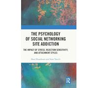 The Psychology of Social Networking Site Addiction: The Impact of Stress, Rejection Sensitivity, and Attachment Styles