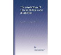 The psychology of special abilities and disabilities