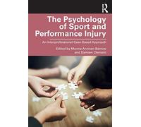 The Psychology of Sport and Performance Injury: An Interprofessional Case-Based Approach