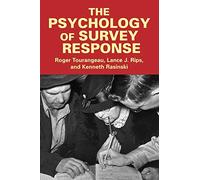 The Psychology of Survey Response Paperback