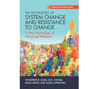 The Psychology of System Change and Resistance to Change: A New Psychology of Intergroup Relations (Progressive Psychology)