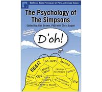 The Psychology of the Simpsons: D'oh! (Psychology of Popular Culture)