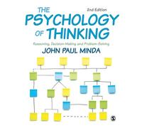 The Psychology of Thinking: Reasoning, Decision-Making and Problem-Solving