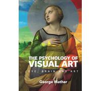 La psicología del arte visual: ojo, cerebro y arte – Cambridge University Press