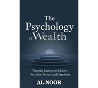 The Psychology of Wealth