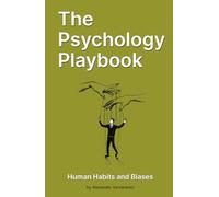 The Psychology Playbook: Human Habits and Biases