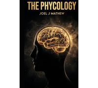 The Psychology: The Hidden Machinery of Seduction, Manipulation, and Influence