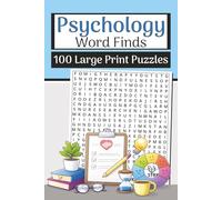 The Psychology Word Finds Book (Large Print, 6×9): 100 Mind & Wellness Word Searches | 3000 Words: Relaxing puzzles with psychology terms, emotions, therapy basics, and mental wellness themes