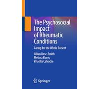 The Psychosocial Impact of Rheumatic Conditions: Caring for the Whole Patient
