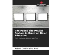 The Public and Private Sectors in Brazilian Basic Education: From Intellectual Debate to Legal Texts