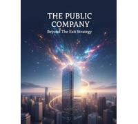 The Public Company: Beyond The Exit Strategy