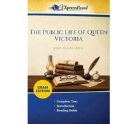 The Public Life of Queen Victoria (Cram Edition)