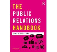 The Public Relations Handbook (Media Practice)