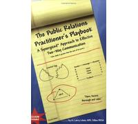 The Public Relations Practitioner's Playbook: A Synergized* Approach To Effective Two-way Communication W/CD by APR, Fellow PRSA M. Larry Litwin (2008-01-01)