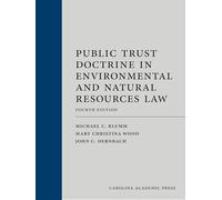 The Public Trust Doctrine in Environmental and Natural Resources Law