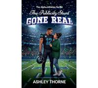 The Publicity Stunt Gone Real (The Alpha Athletes)