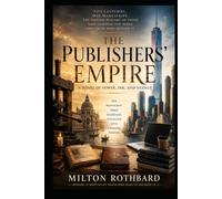 THE PUBLISHERS' EMPIRE A Novel of Power, Ink, and Silence Historical Fiction: is a sweeping historical fiction novel that spans five centuries of publishing history The Brotherhood of Ink