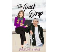 The Puck Drop: Falling for the coach's daughter was never part of the plan... (Central State)