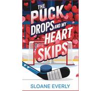 The Puck Drops and My Heart Skips (Maple Falls Lumberjacks Hockey: A Sweet Hockey Instalove RomCom)