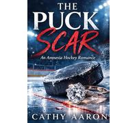 The Puck Scar: An Amnesia Hockey Romance