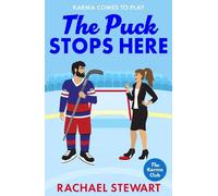 The Puck Stops Here: An ADDICTIVE forbidden romance set in the hockey world from Rachael Stewart for 2025 (The Karma Club)