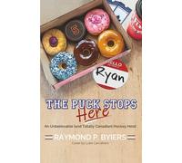 THE PUCK STOPS HERE: An Unbelievable (and Totally Canadian) Hockey Heist