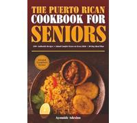 The Puerto Rican Cookbook for Seniors