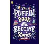 The Puffin Book of Bedtime Stories: Big Dreams for Every Child