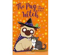 The Pug who wanted to be a Witch