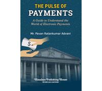 The Pulse of Payments: A Guide to Understand the World of Electronic Payments