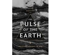 The Pulse of the Earth: Political Geology in Java