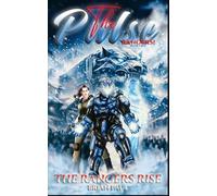 The Pulse Rangers: Book 2 (The Pulse Rangers chronicles)