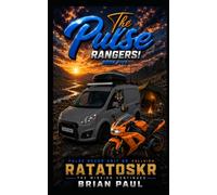 The Pulse Rangers: Book 5 (The Pulse Rangers chronicles)