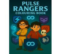 The Pulse Rangers: colouring book: Book 6
