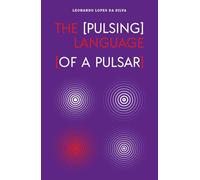 The (Pulsing) Language (of a Pulsar): Songs, Prayers, and (out)cries