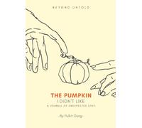 The pumpkin I didn't like... (Beyond Untold)