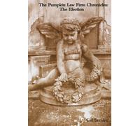 The Pumpkin Law Firm Chronicles: The Election