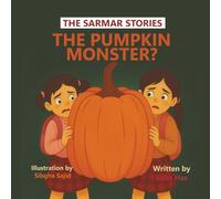 The Pumpkin Monster? (The SarMar Stories)