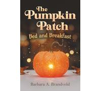 The Pumpkin Patch Bed and Breakfast