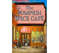 The Pumpkin Spice Café: Read the viral TikTok sensation romcom series, for fans of cozy and spicy romance in 2025!: Book 1 (Dream Harbor)