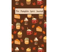 The Pumpkin Spice Journal: Cute Aesthetic Fall Notebook