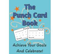 The Punch Card Book: Three Hundred Incentive Reward Punch Cards For You to Personalize