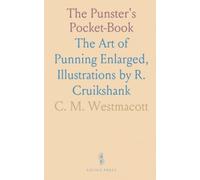 The Punster's Pocket-Book: The Art of Punning Enlarged, Illustrations by R. Cruikshank