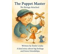 The Puppet Master-Students Story Book: From Fear to Friendship