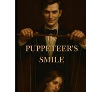 The Puppeteer's Smile