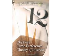 The Pure Time-Preference Theory of Interest