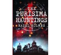 The Purisima Hauntings (A Riveting Haunted House Mystery Series)