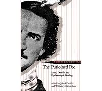 The Purloined Poe: Lacan, Derrida, and Psychoanalytic Reading