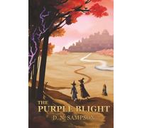 The Purple Blight: Book 1 (The Purple Blight Trilogy)