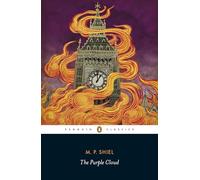 The Purple Cloud (Penguin Classics) [Idioma Inglés]
